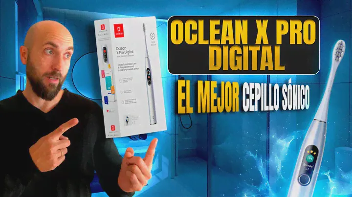 🦷 Oclean XPro Digital 🦷 Nuevo cepillo sónico de Oclean